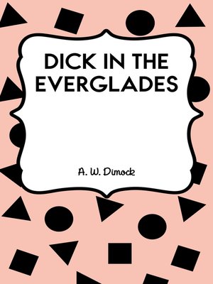 cover image of Dick in the Everglades